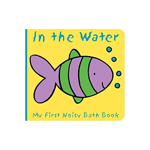 Animals In The Water (My First Noisy Bath Books)