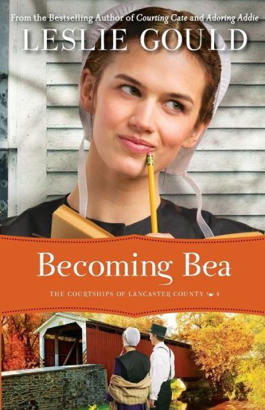 Becoming Bea (The Courtships Of Lancaster County)