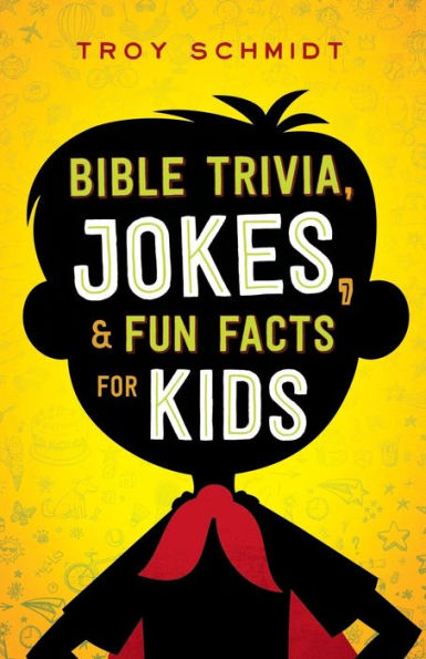 Bible Trivia, Jokes, And Fun Facts For Kids
