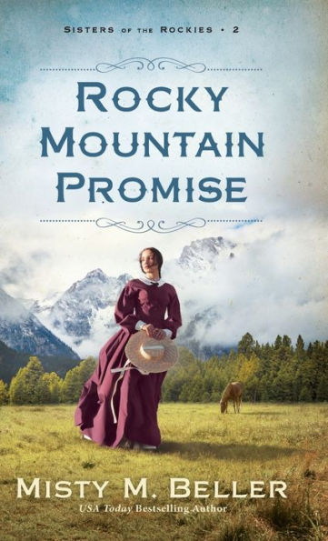 Rocky Mountain Promise (Sisters Of The Rockies)