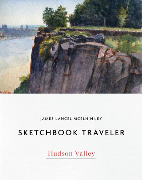 Sketchbook Traveler Hudson Valley: Hudson Valley (Sketchbook Traveler, 1)