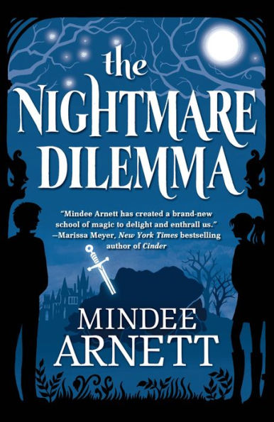 The Nightmare Dilemma (Arkwell Academy, 2)