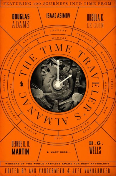 The Time Traveler'S Almanac: A Time Travel Anthology