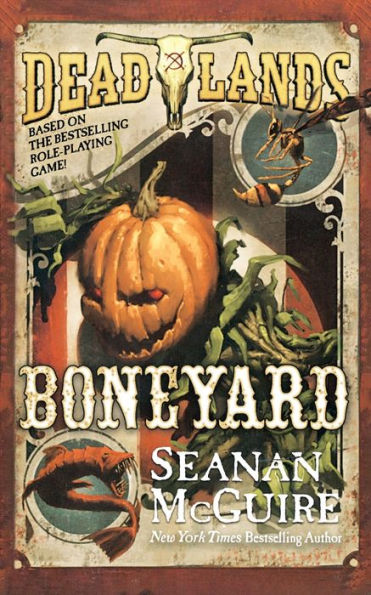 Deadlands: Boneyard (Deadlands, 3)