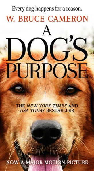A Dog's Purpose: A Novel For Humans (A Dog's Purpose, 1)