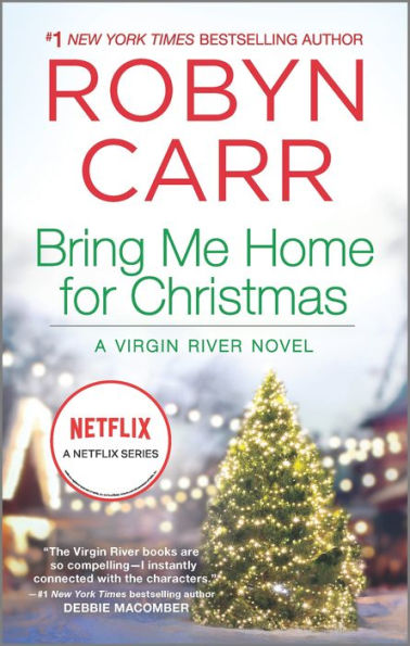 Bring Me Home For Christmas (A Virgin River Novel, 14)