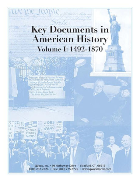 Key Documents In American History: Volume I: 1492-1870