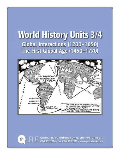 World History Units 3/4: Global Interactions (1200-1650), The First Global Age (1450-1770)