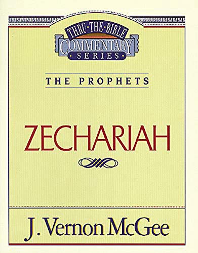 Thru The Bible Vol. 32: The Prophets (Zechariah) (32)