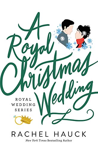 A Royal Christmas Wedding (Royal Wedding Series)