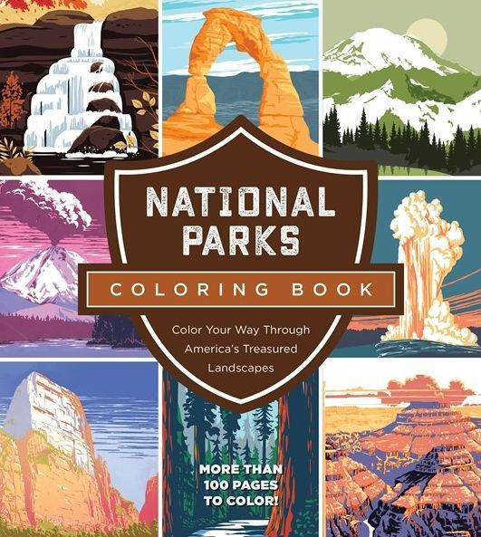 National Parks Coloring Book: Color Your Way Through America'S Treasured Landscapes - More Than 100 Pages To Color!