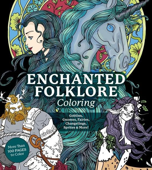 Enchanted Folklore Coloring: Goblins, Gnomes, Fairies, Changelings, Sprites & More! (Chartwell Coloring Books)