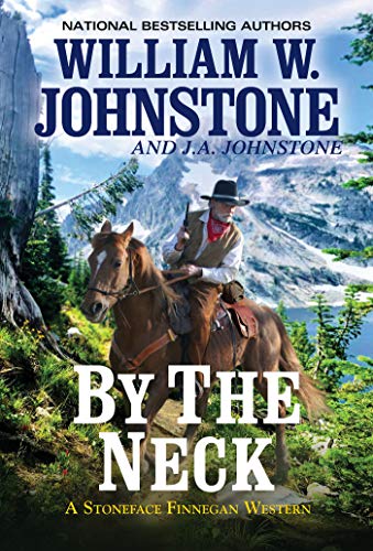 By the Neck (A Stoneface Finnegan Western)