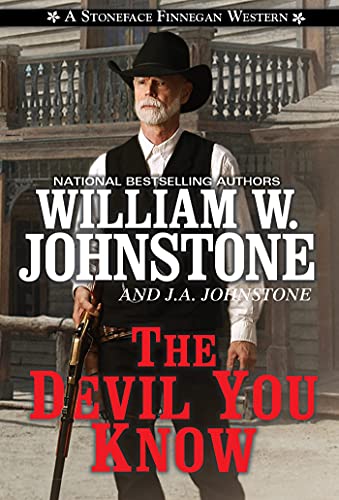 The Devil You Know (A Stoneface Finnegan Western)
