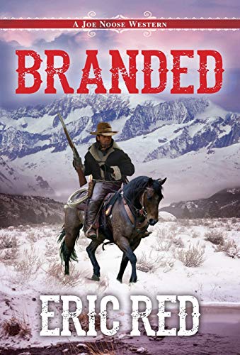 Branded (A Joe Noose Western)
