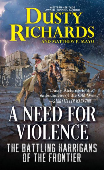 A Need For Violence (The Battling Harrigans Of The Frontier)