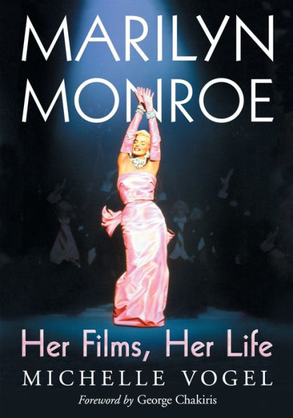 Marilyn Monroe: Her Films, Her Life