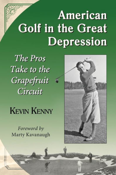 American Golf In The Great Depression: The Pros Take To The Grapefruit Circuit