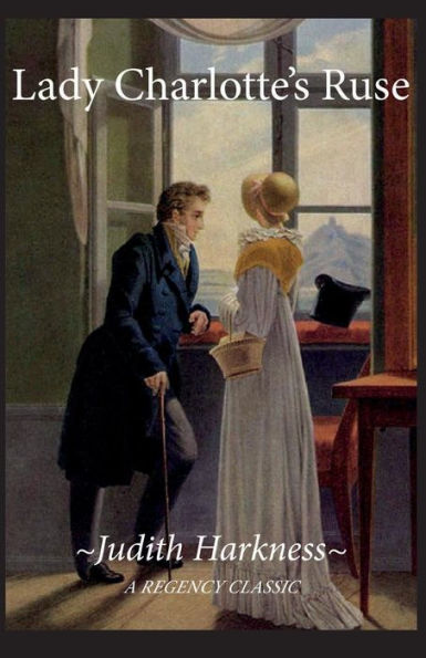 Lady Charlotte'S Ruse: A Regency Classic