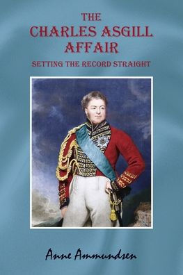 The Charles Asgill Affair. Setting The Record Straight
