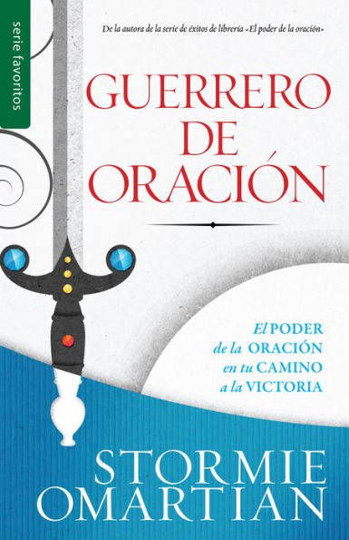 Guerrero De Oración - Serie Favoritos (Spanish Edition)