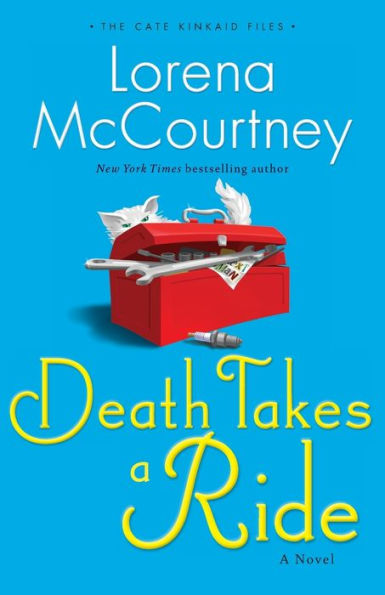Death Takes A Ride: A Novel (The Cate Kinkaid Files)