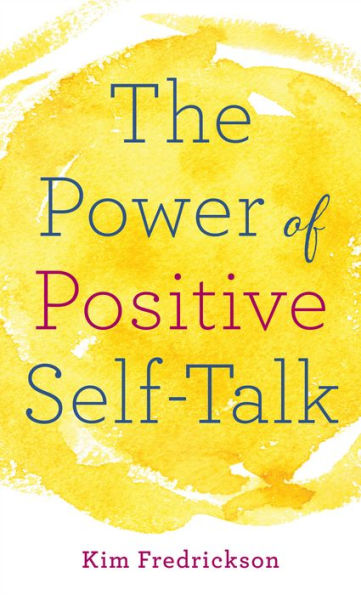 The Power Of Positive Self-Talk