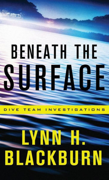Beneath The Surface (Dive Team Investigations)