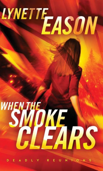 When The Smoke Clears (Deadly Reunions)