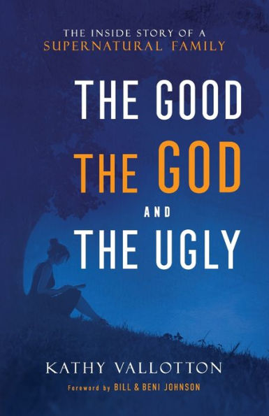Good, The God And The Ugly: The Inside Story Of A Supernatural Family