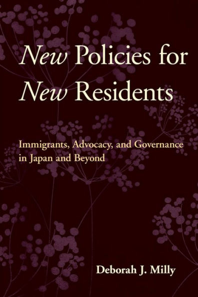 New Policies For New Residents: Immigrants, Advocacy, And Governance In Japan And Beyond