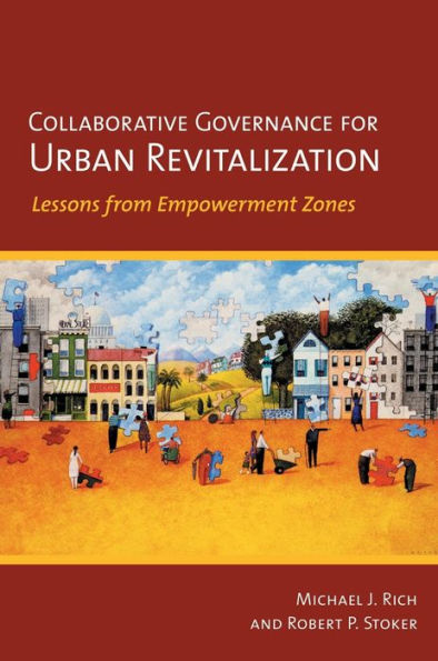 Collaborative Governance For Urban Revitalization: Lessons From Empowerment Zones
