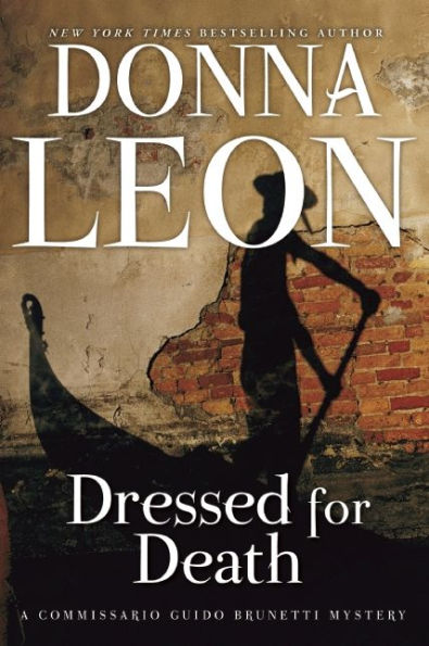Dressed For Death: A Commissario Guido Brunetti Mystery (The Commissario Guido Brunetti Mysteries, 3)