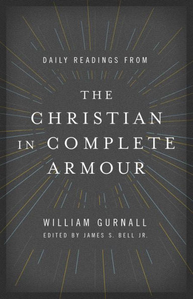 Daily Readings From The Christian In Complete Armour: Daily Readings In Spiritual Warfare