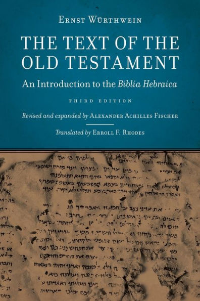 The Text Of The Old Testament: An Introduction To The Biblia Hebraica