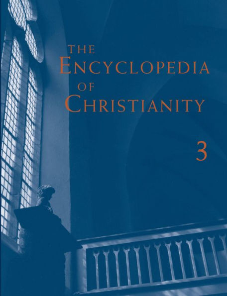 The Encyclopedia Of Christianity, Volume 3 (J-O) (The Encyclopedia Of Christianity (Ec))