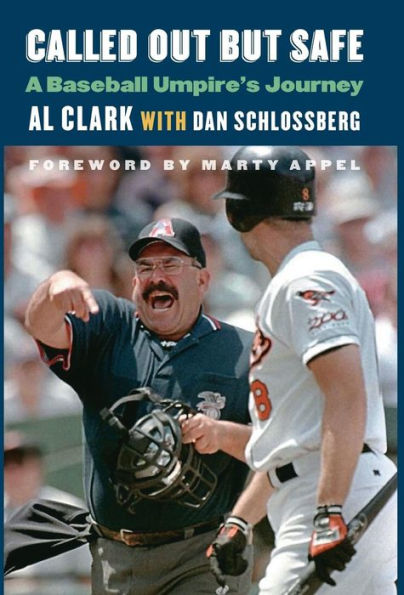 Called Out But Safe: A Baseball Umpire'S Journey