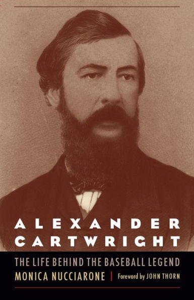 Alexander Cartwright: The Life Behind The Baseball Legend