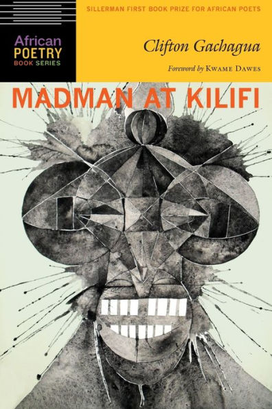 Madman At Kilifi (African Poetry Book)