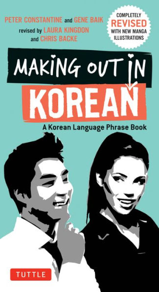 Making Out In Korean: A Korean Language Phrase Book (Making Out Books)