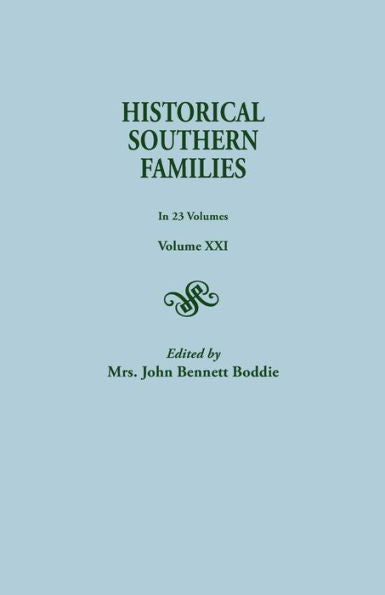 Historical Southern Families, Volume Xxi