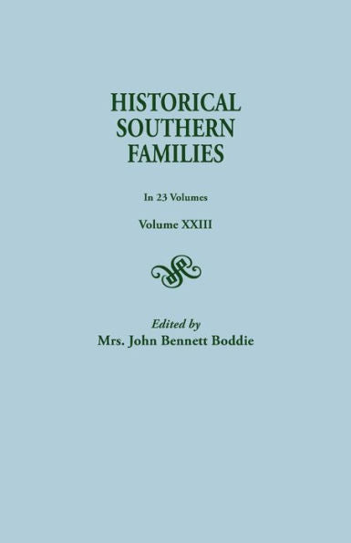 Historical Southern Families, Volume Xxiii