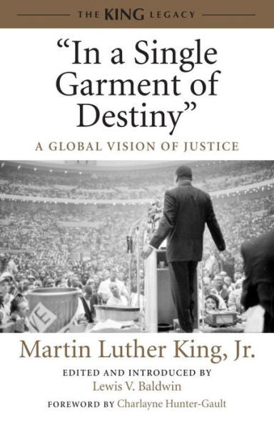 In A Single Garment Of Destiny: A Global Vision Of Justice (King Legacy)