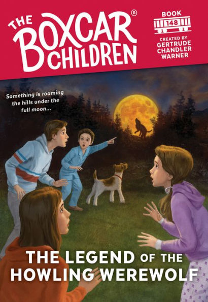 The Legend Of The Howling Werewolf (The Boxcar Children Mysteries)