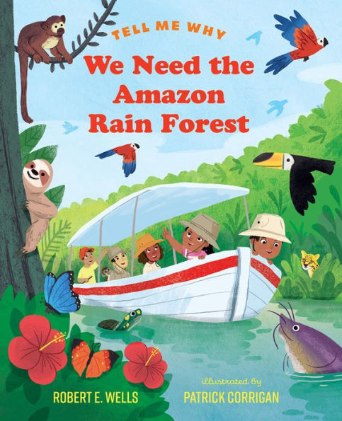 We Need The Amazon Rain Forest (Tell Me Why)