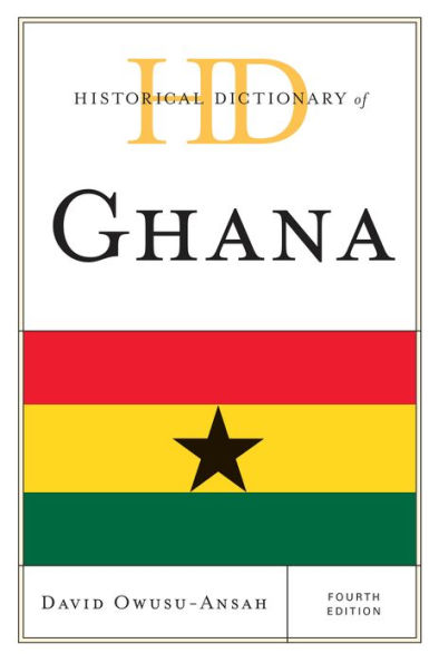 Historical Dictionary Of Ghana (Historical Dictionaries Of Africa)