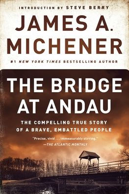 The Bridge At Andau: The Compelling True Story Of A Brave, Embattled People