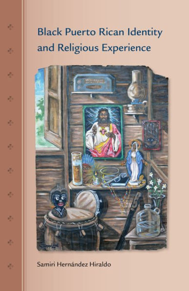 Black Puerto Rican Identity And Religious Experience (New Directions In Puerto Rican Studies)