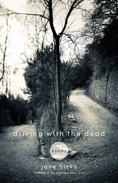 Driving With The Dead: Poems (Kentucky Voices)