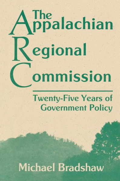 The Appalachian Regional Commission: Twenty-Five Years Of Government Policy